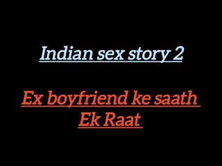 Indian Sex Story 2 A Night With My Boyfriend free video
